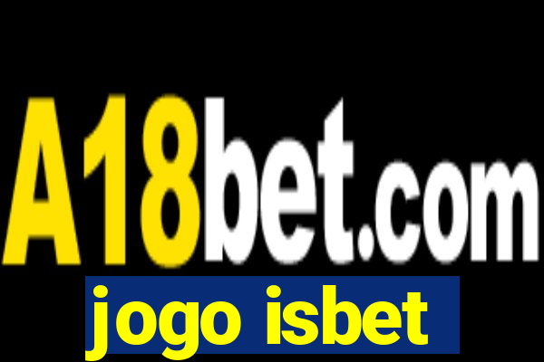 jogo isbet